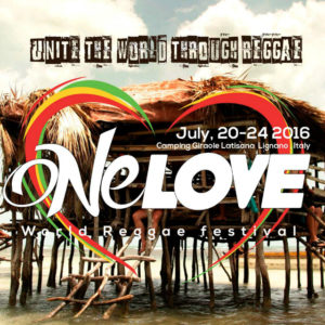One Love World Reggae Festival ad Aprilia Marittima anche quest’anno